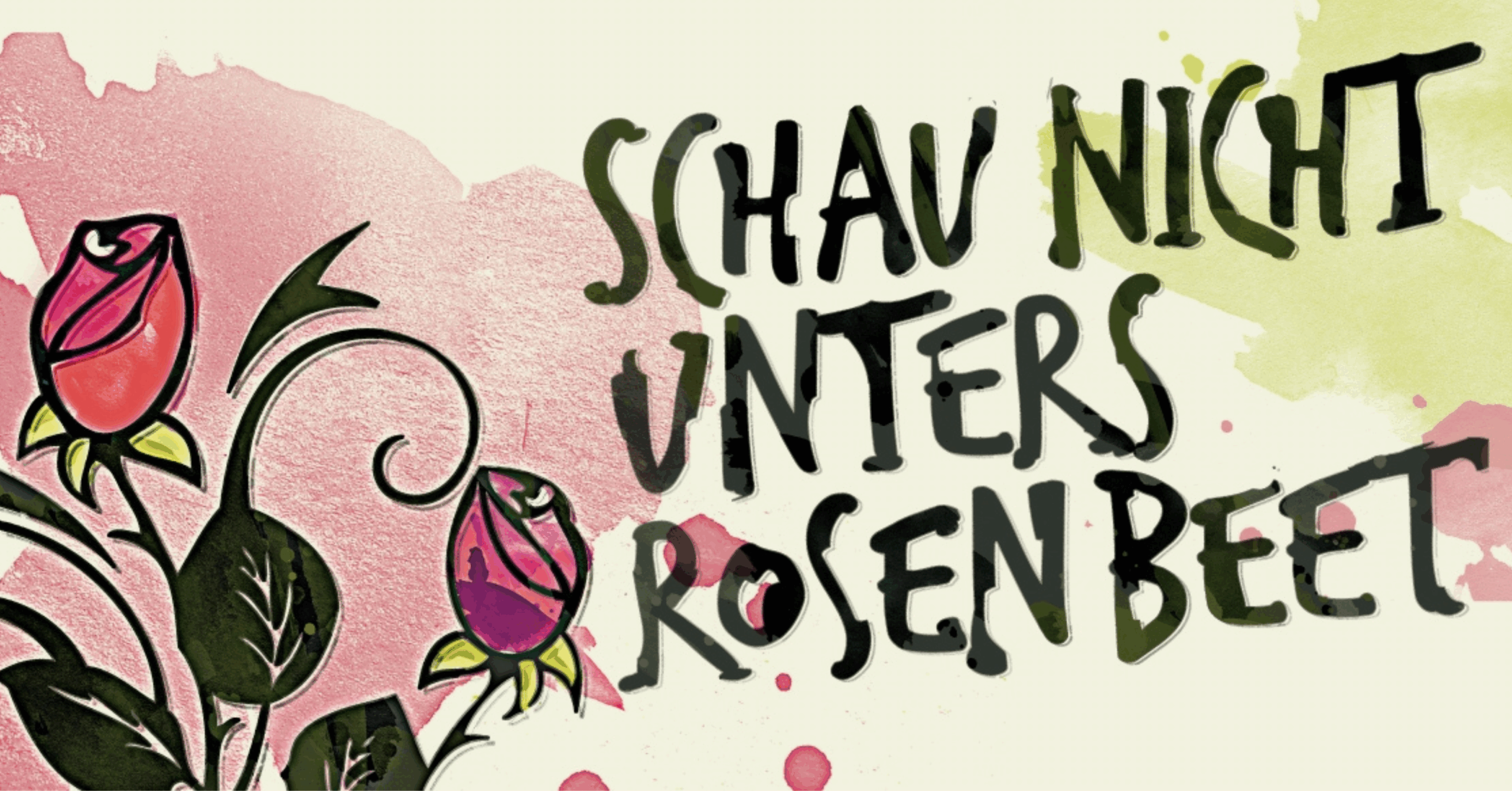 Schau nicht unters Rosenbeet Homepage (1)